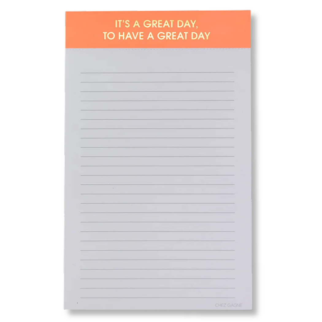 It's A Great Day To Have A Great Day - Lined Notepad