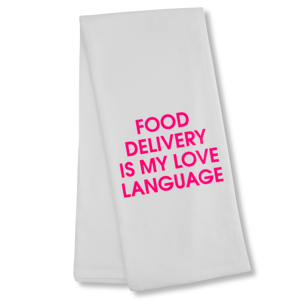 Chez Gagné - Food Delivery Is My Love Language - Tea Towel