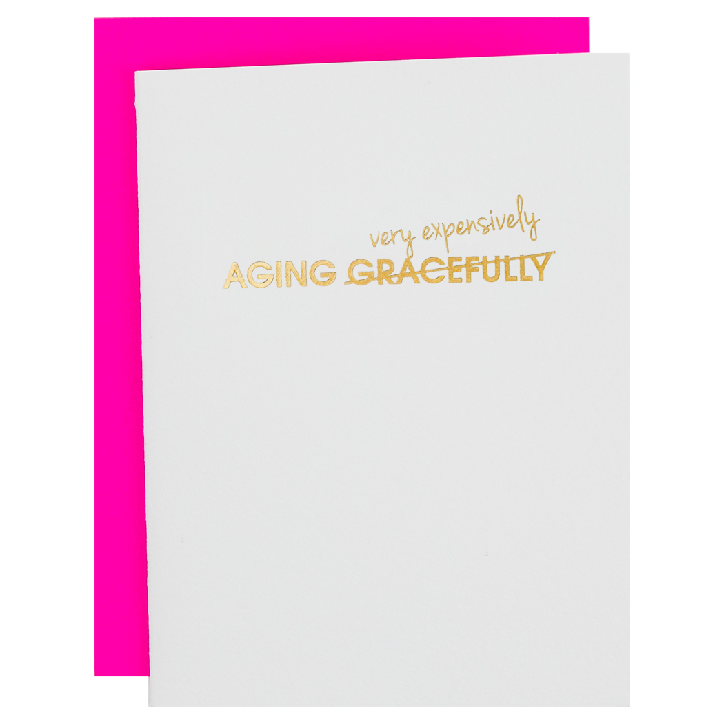 Aging Gracefully -  Letterpress Card