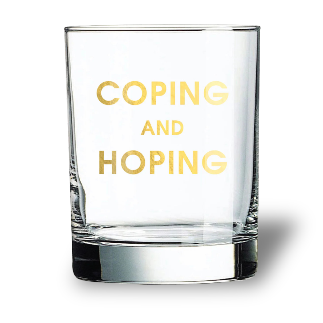 Coping and Hoping - Rocks Glass