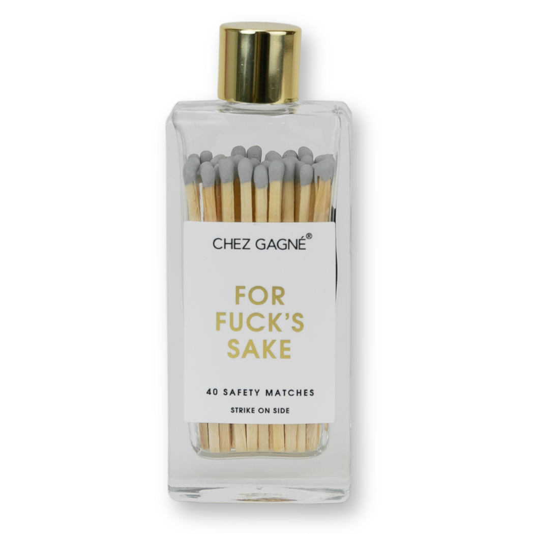 Chez Gagné - For Fuck's Sake - Glass Bottle Safety Matches