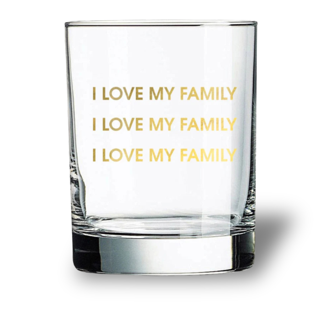 I Love My Family I Love My Family -  Rocks Glass