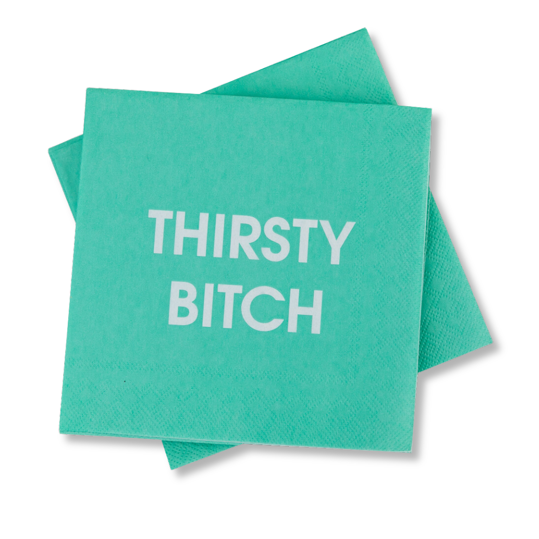 Thirsty Bitch - Cocktail Napkins