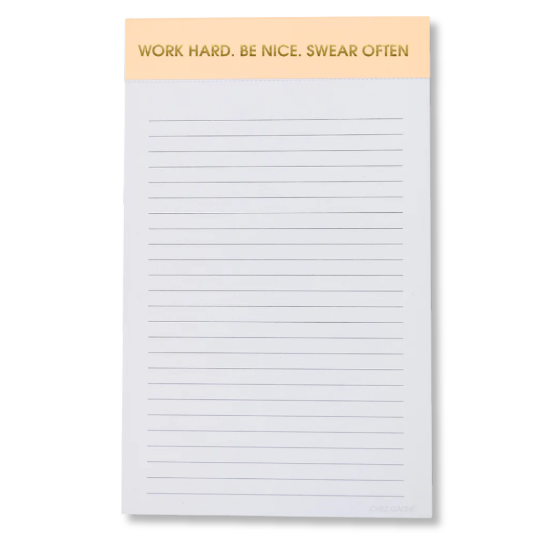 Work Hard Be Nice Swear Often- Lined Notepad