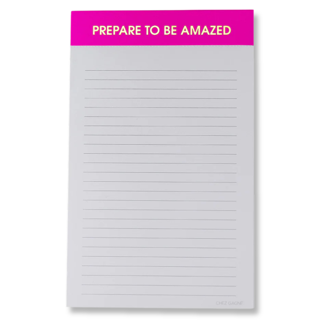 Prepare to Be Amazed - Lined Notepad