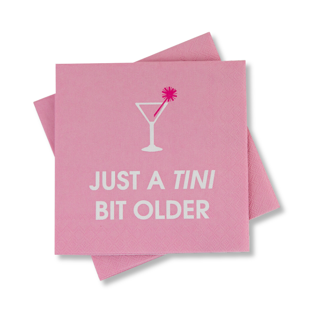 Just A Tini Bit Older - Cocktail Napkins