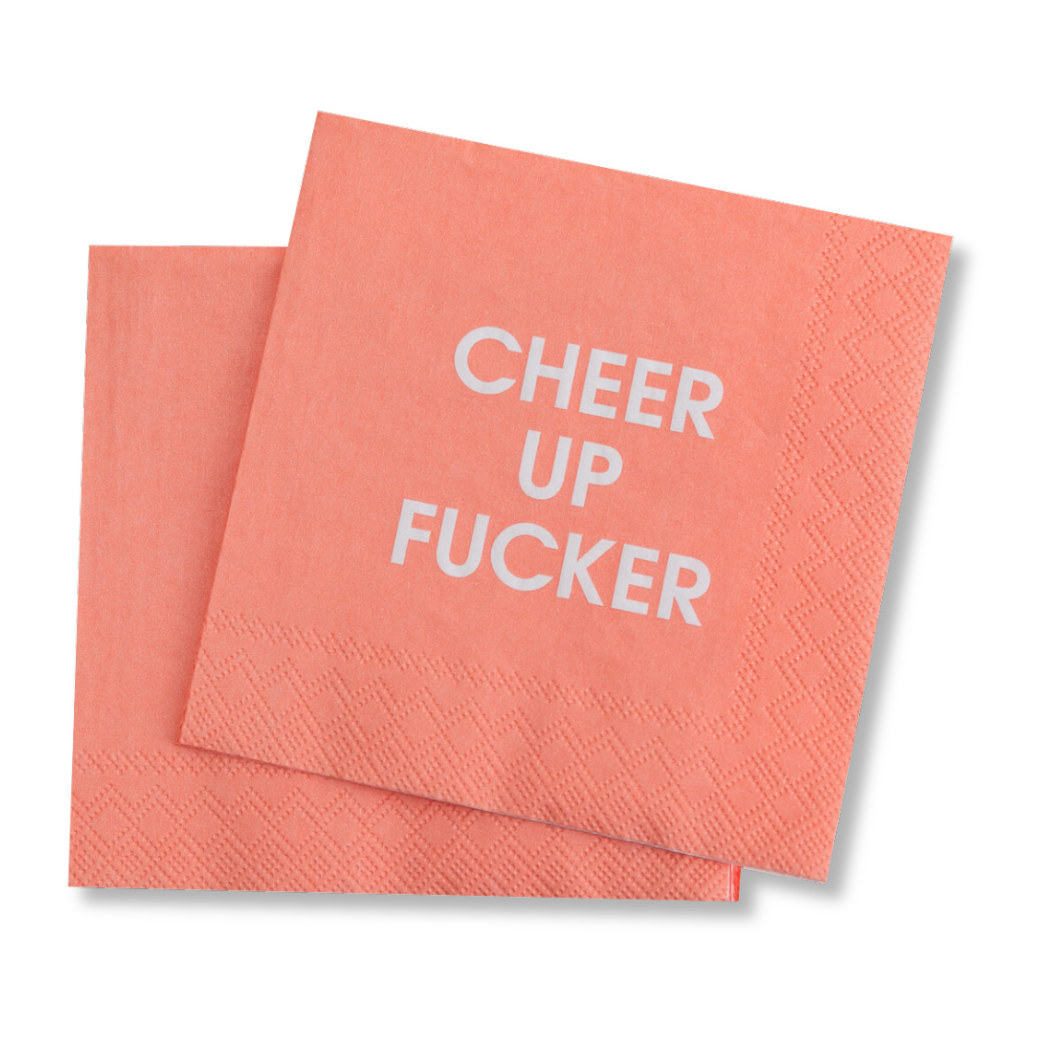 Chez Gagné - Cheer Up Fucker - Cocktail Napkins