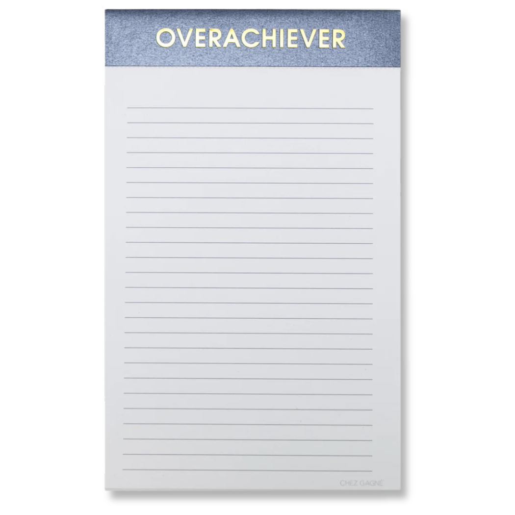 Overachiever - Lined Notepad