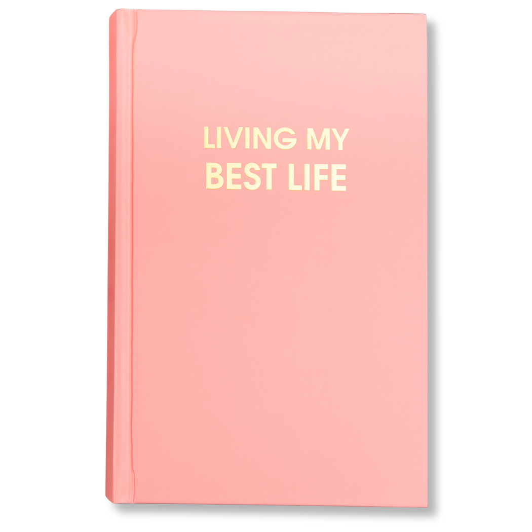 Living My Best Life  - Bellini Pink Hardcover Journal