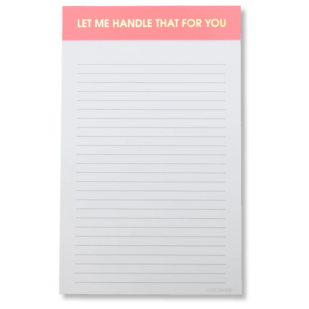 Let Me Handle That For You - Lined Notepad