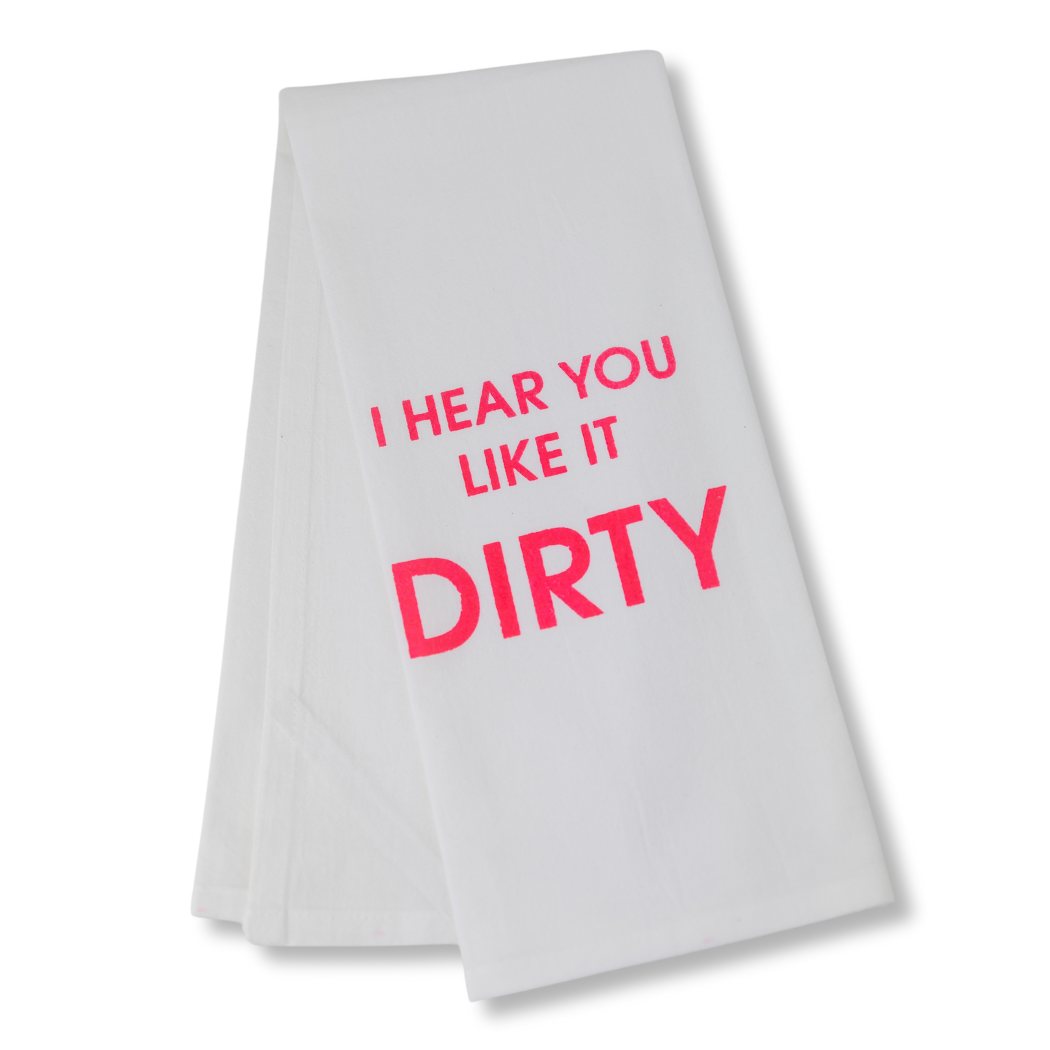 Chez Gagné - I Hear You Like It Dirty - Tea Towels