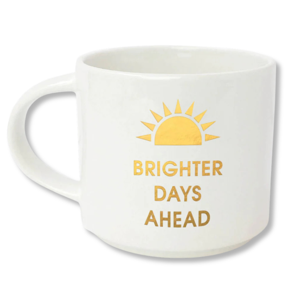 Brighter Days Ahead - Gold Foil Metallic Mug