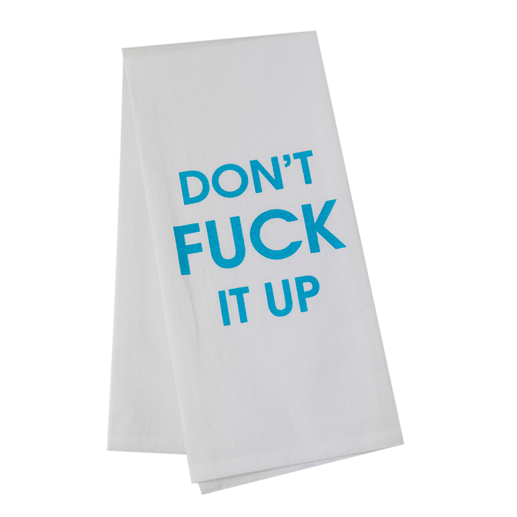 Chez Gagné - Don't Fuck It Up - Tea Towels