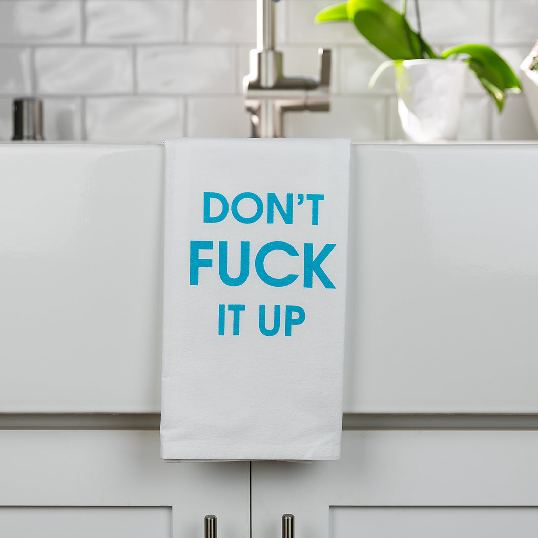 Chez Gagné - Don't Fuck It Up - Tea Towels