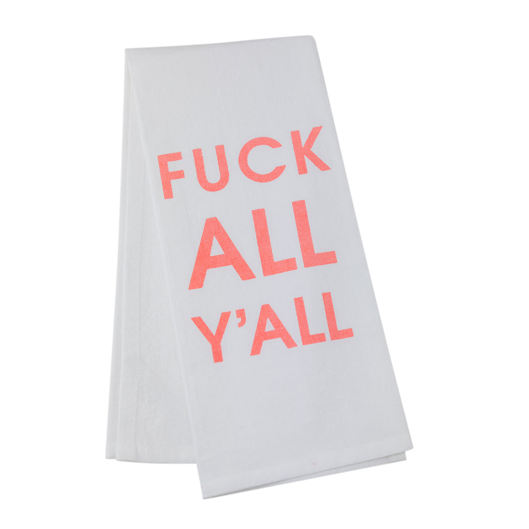 Chez Gagné - Fuck All Y'All - Tea Towels