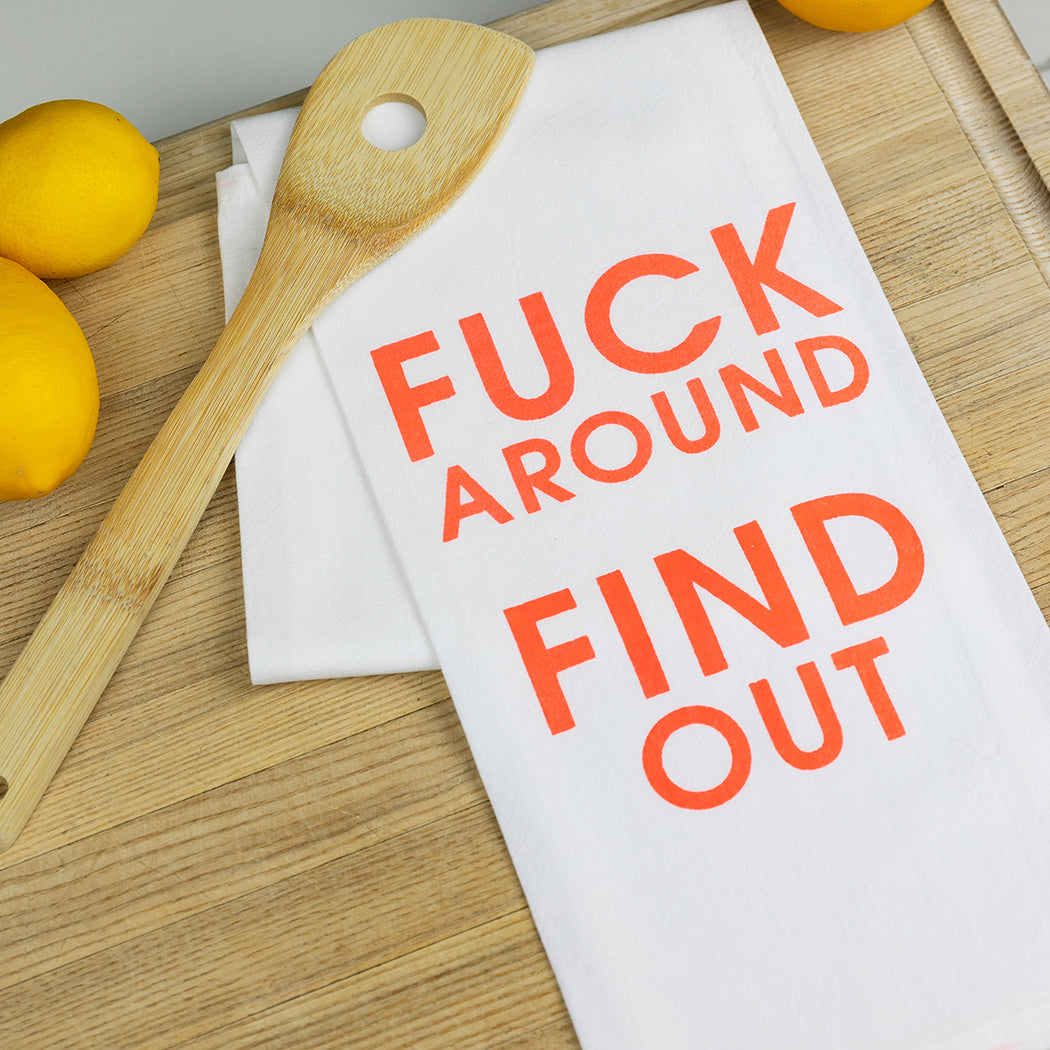 Chez Gagné - Fuck Around Find Out - Tea Towels