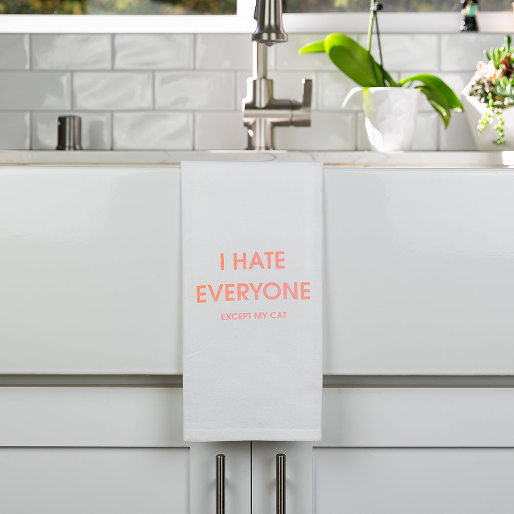 Chez Gagné - I Hate Everyone Except My Cat - Tea Towels