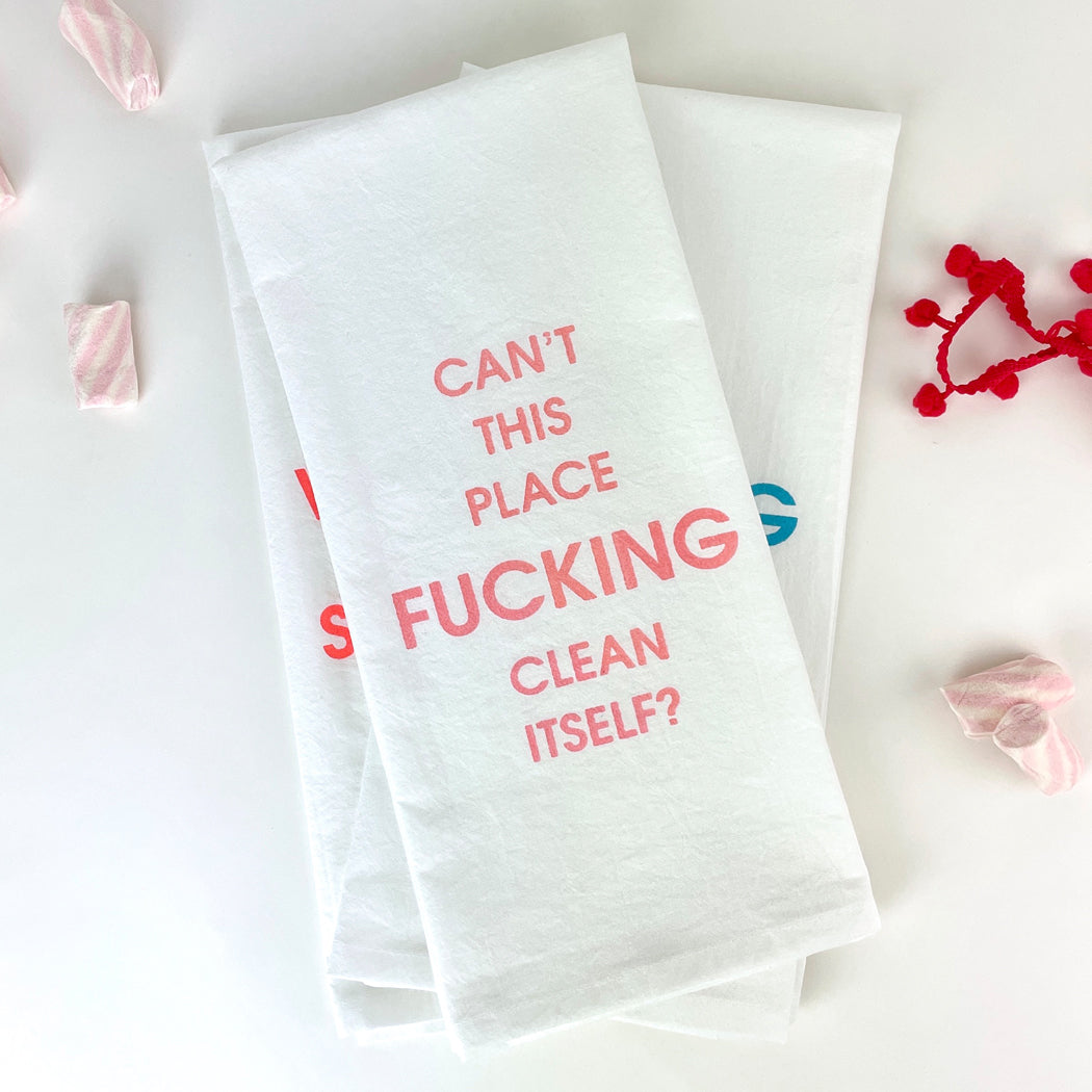 Can't This Place Fucking Clean Itself - Tea Towels