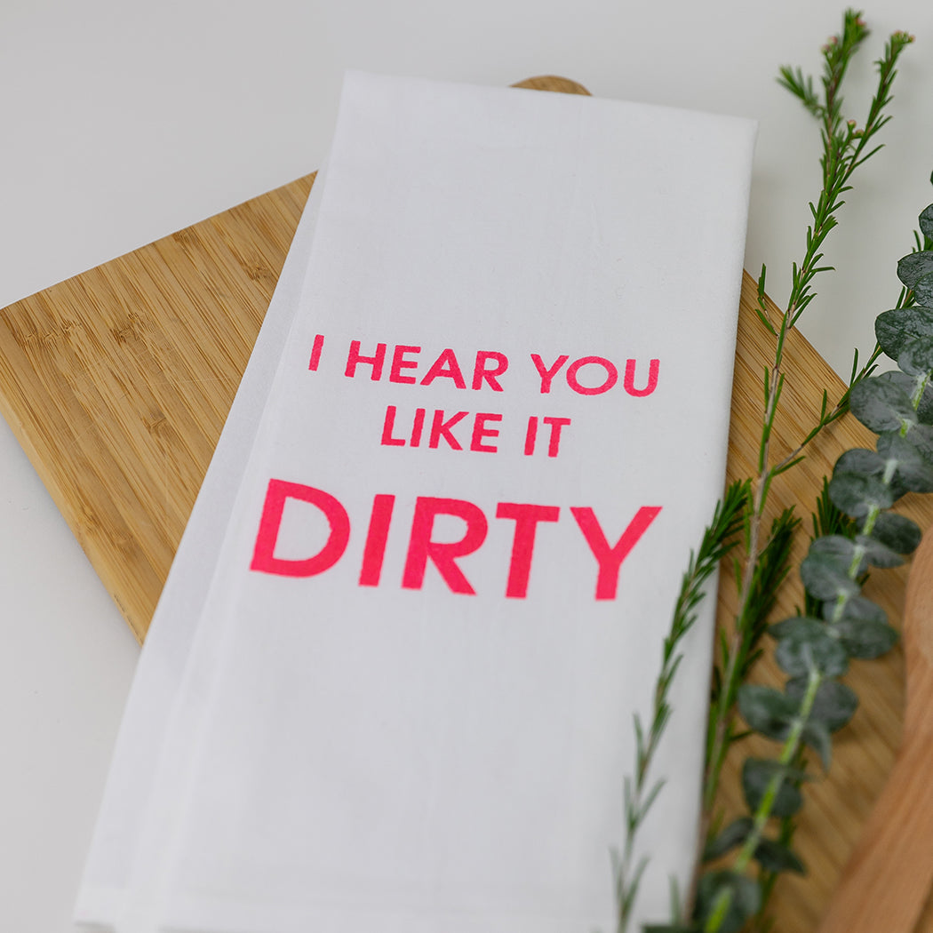 Chez Gagné - I Hear You Like It Dirty - Tea Towels