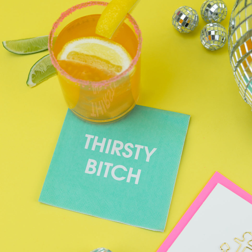 Thirsty Bitch - Cocktail Napkins