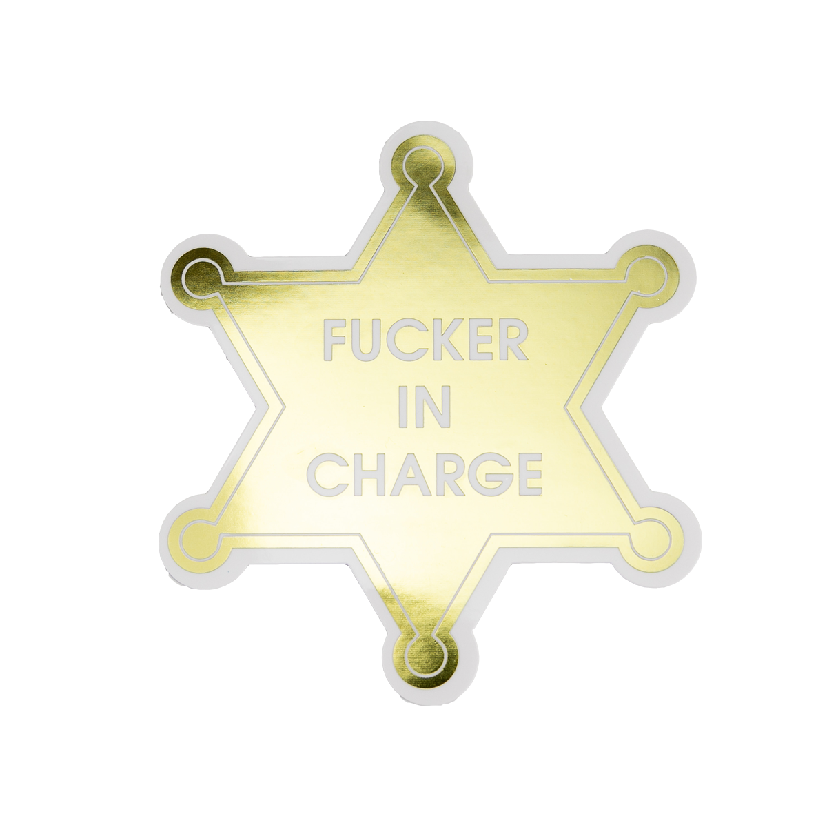 Fucker In Charge - Vinyl Sticker