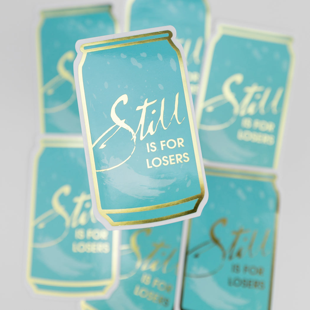 Still Is For Losers - Vinyl Sticker