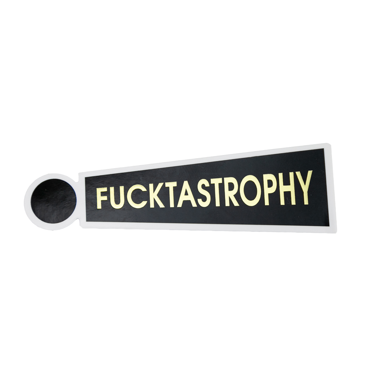 Fucktastrophy - Vinyl Sticker