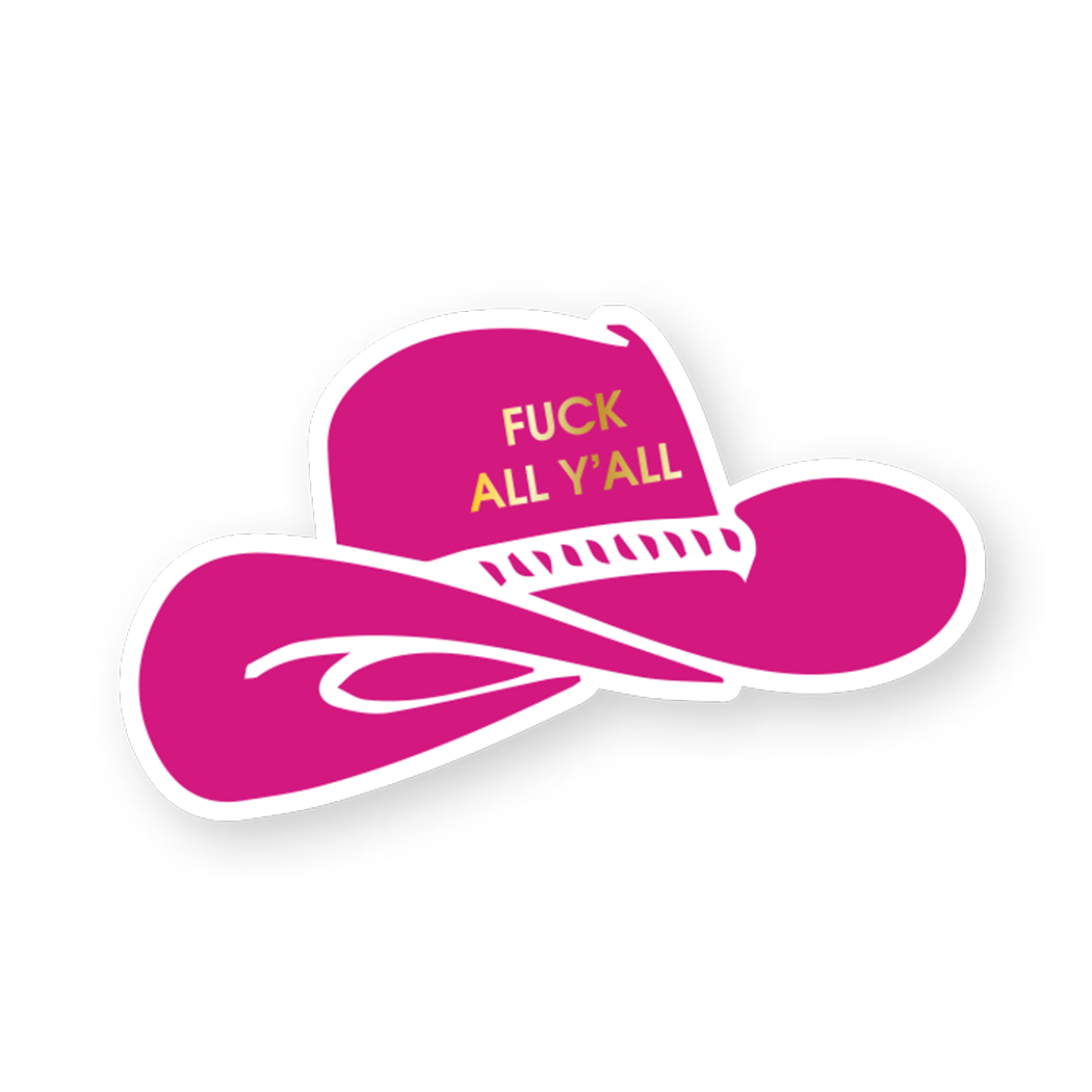 Fuck All Y'all - Vinyl Sticker