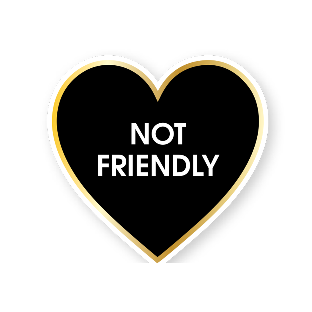 Not Friendly - Vinyl Sticker