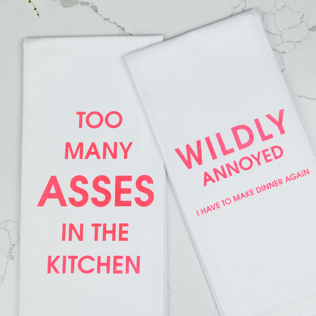 Wildly Annoyed I Have To Make Dinner Again - Tea Towels