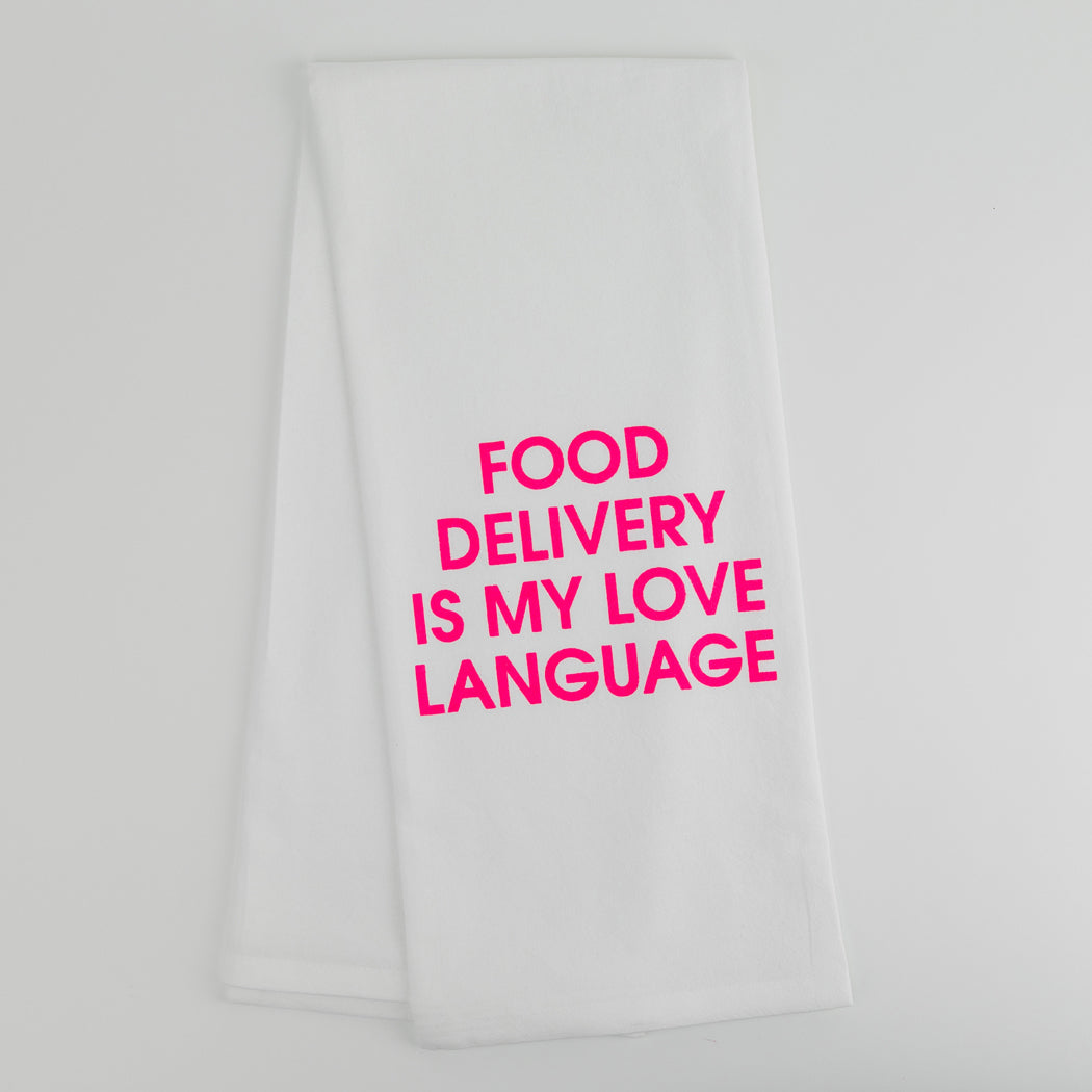 Chez Gagné - Food Delivery Is My Love Language - Tea Towel