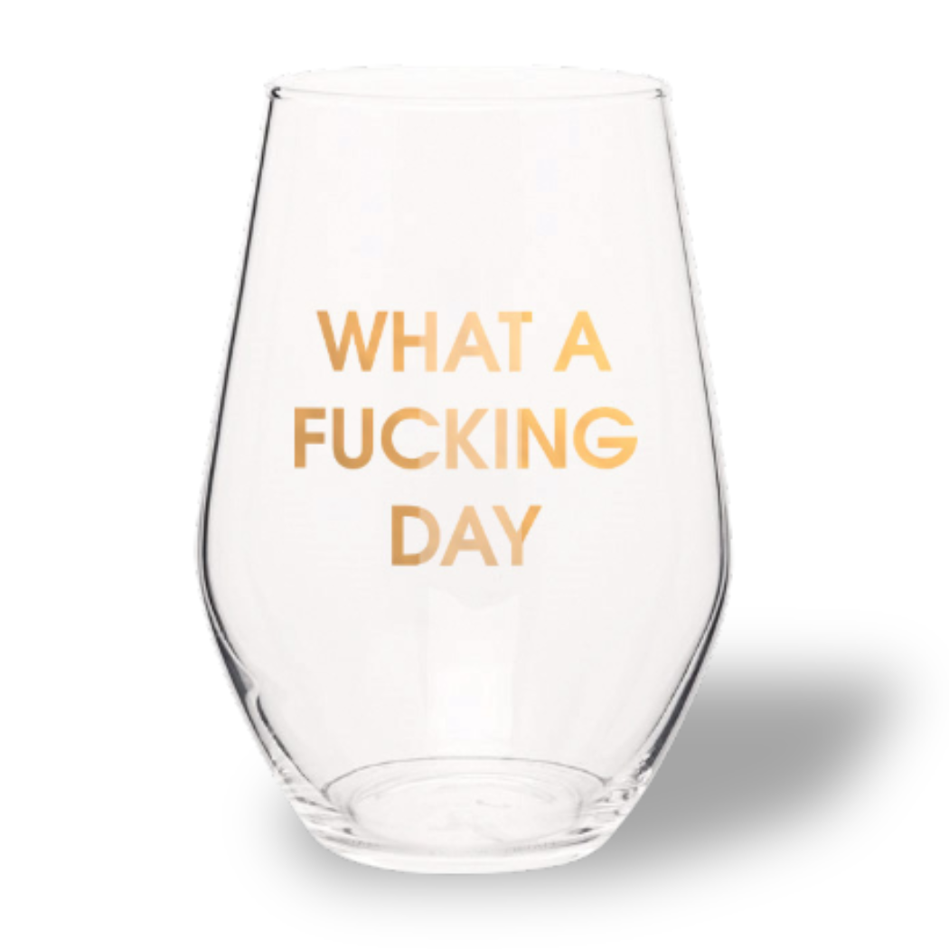 Chez Gagné - What a Fucking Day - Gold Foil Stemless Wine Glass