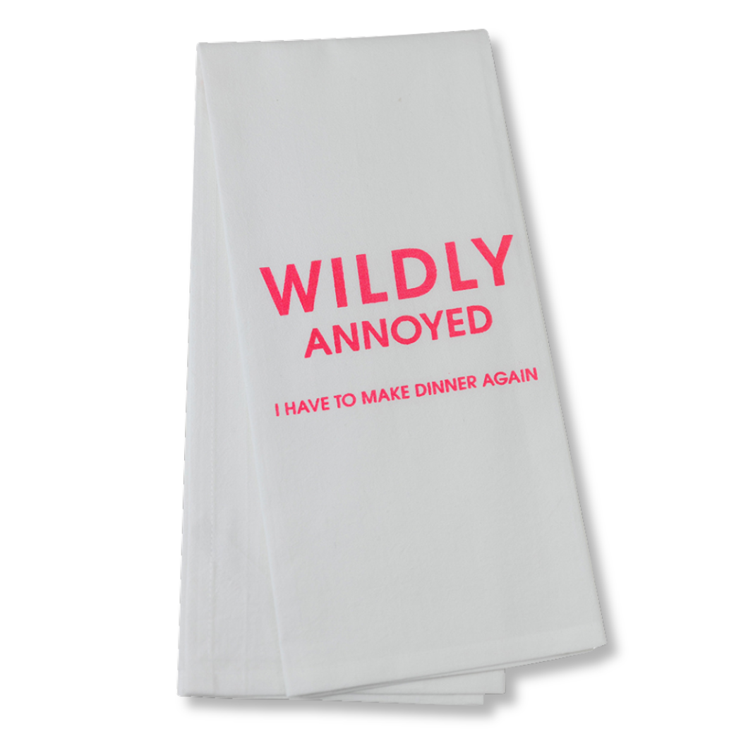 Chez Gagné - Wildly Annoyed I Have To Make Dinner Again - Tea Towels