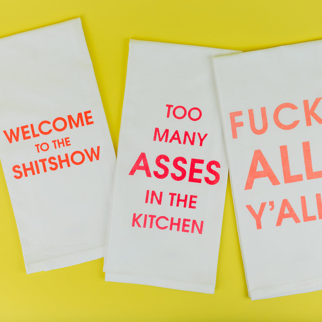 Chez Gagné - Too Many Asses In The Kitchen  - Tea Towels