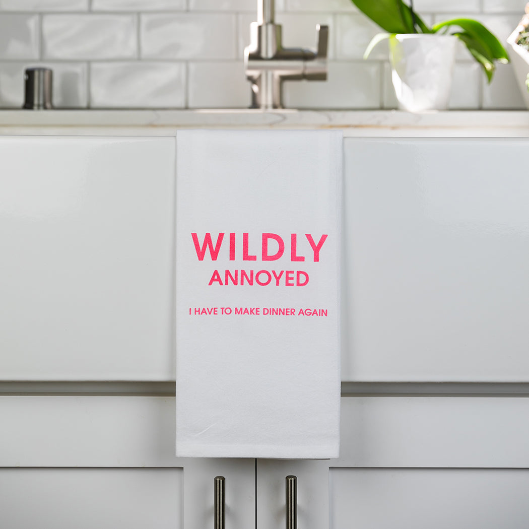 Chez Gagné - Wildly Annoyed I Have To Make Dinner Again - Tea Towels