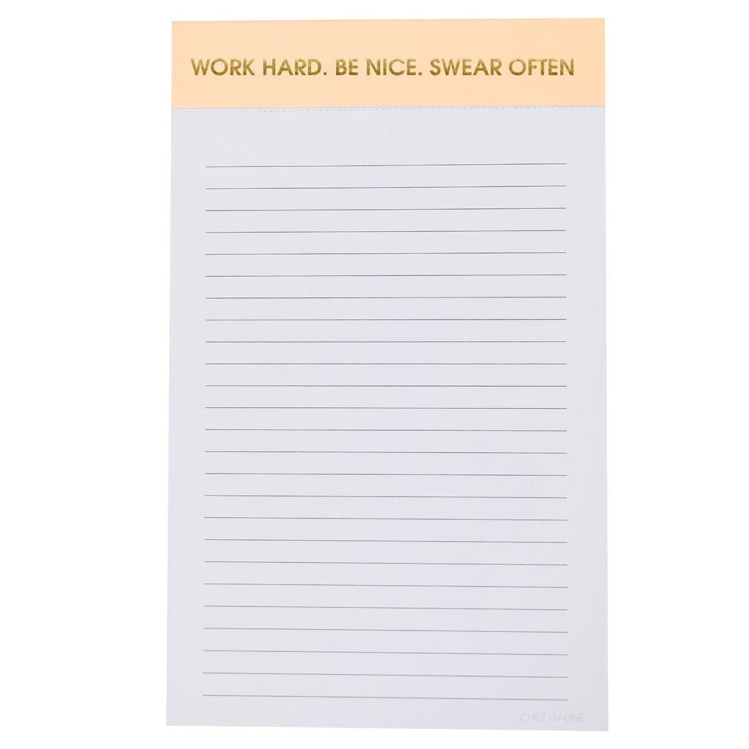 Work Hard Be Nice Swear Often- Lined Notepad